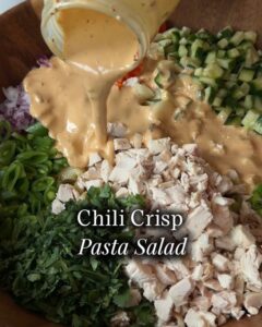 Chili Crisp Chicken Pasta Salad