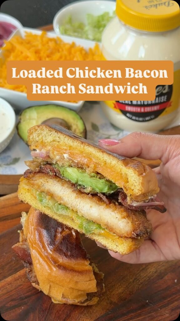 Loaded Chicken Bacon Ranch Sandwich