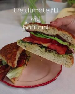 The Ultimate BLT with Basil Aioli